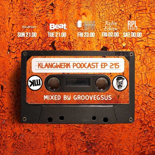 Klangwerk Radio Show - EP215 - Groovegsus