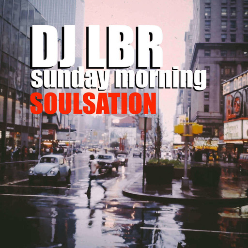 DJ LBR SUNDAY MORNING SOULSATION