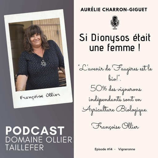 #15 | Françoise Ollier | Domaine Ollier Taillefer – œnotourisme et transmission
