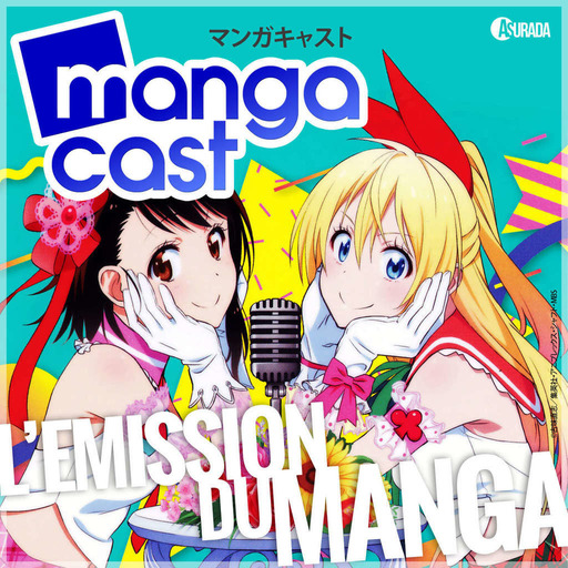 Mangacast, l'émission du manga et de l'animation japonaise
