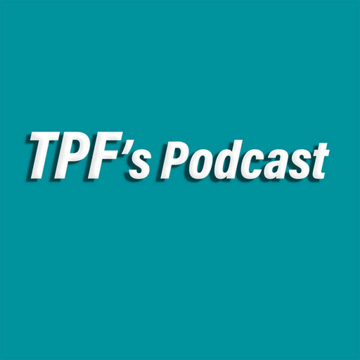 TPF's Podcast