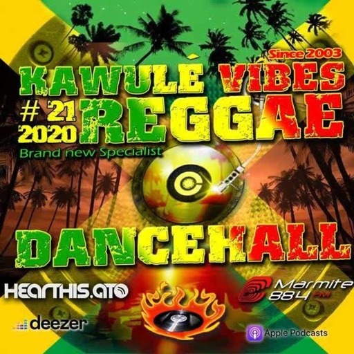 Reggae Dancehall Kawulé  Vibes Show #21 - 2020