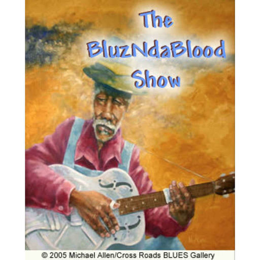 The BluzNdaBlood Show #354, Blues For The Road!