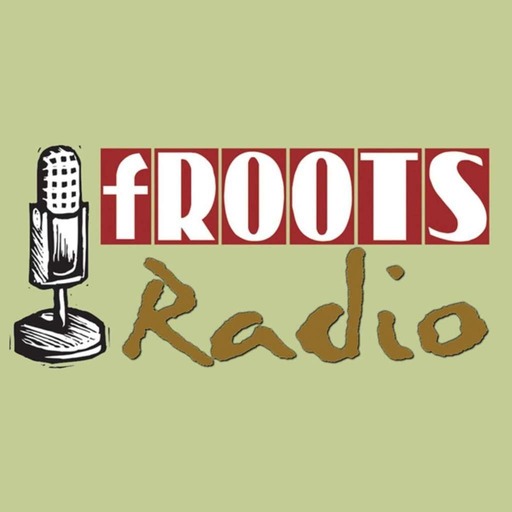 fRoots Radio 185 February 2018