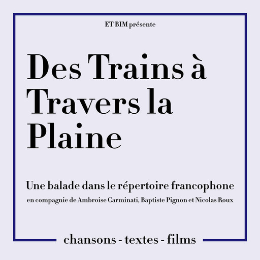 Des Trains à Travers la Plaine : bande-annonce