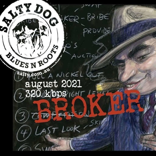 BROKER Blues N Roots - Salty Dog (August 2021)
