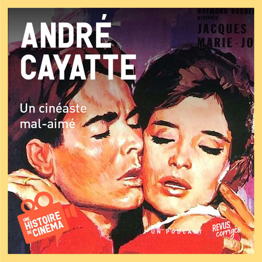 André Cayatte, un cinéaste mal aimé