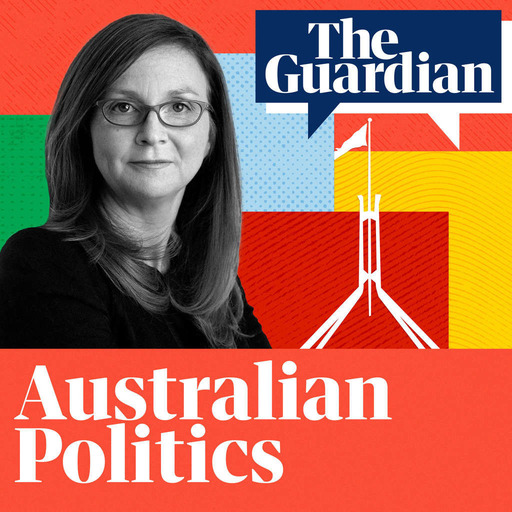 Inside the madness and power of the Canberra bubble – Australian politics live podcast