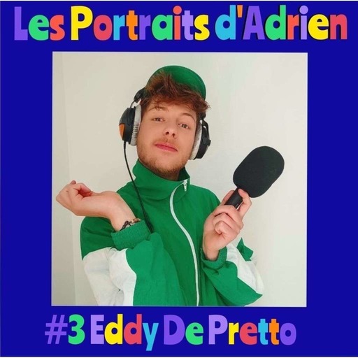 de nous à vous #3 - Les Portraits d'Adrien - Eddy De Pretto