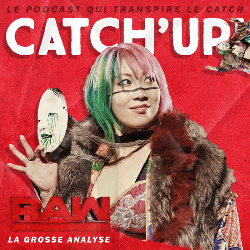 Catch'up! WWE Raw du 23 octobre 2017
