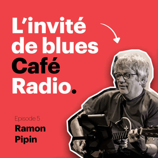 Invité de la semaine #5 : Ramon Pipin