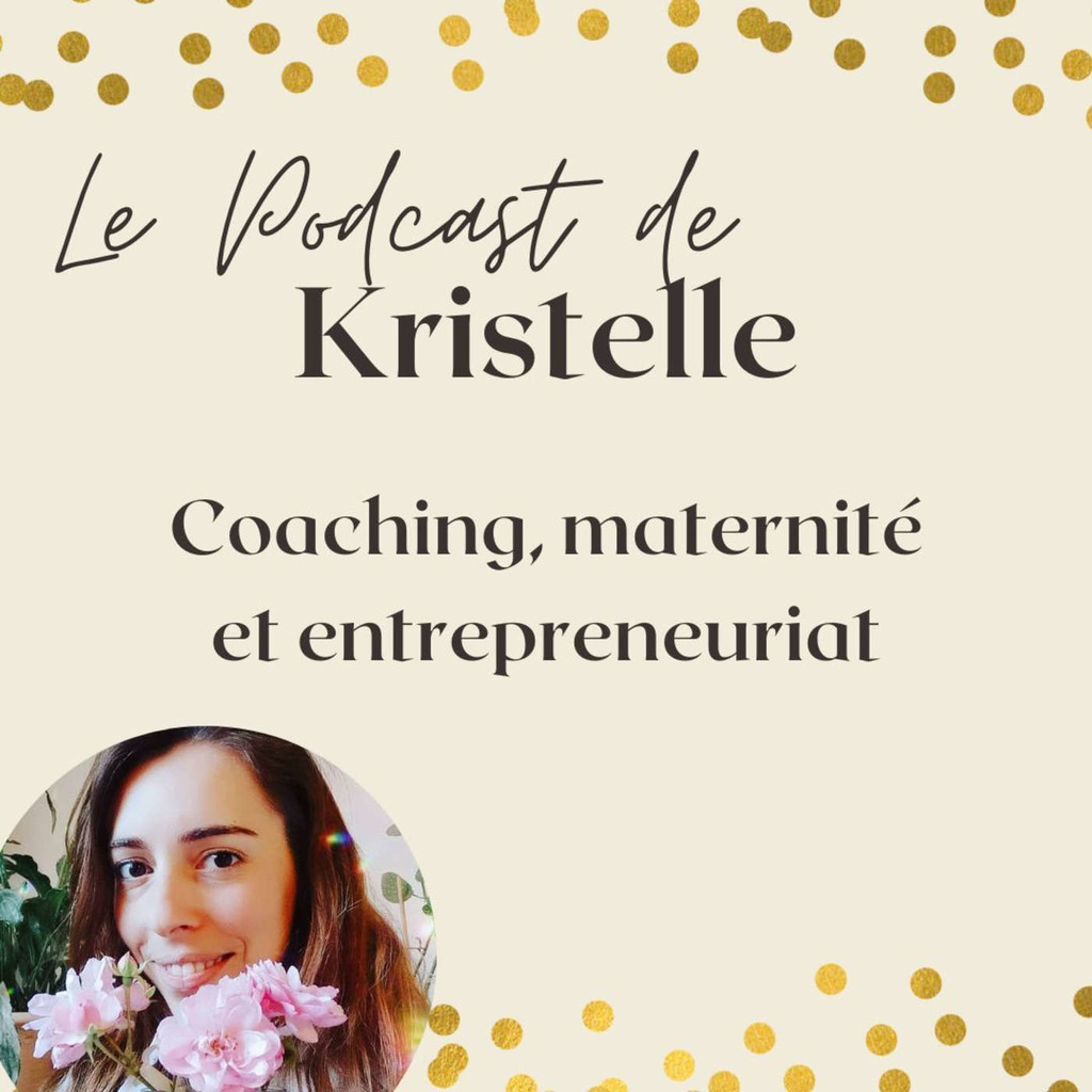 Le podcast de Kristelle