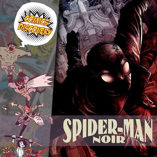 ComicsDiscovery S05E33 : Spider-man noir