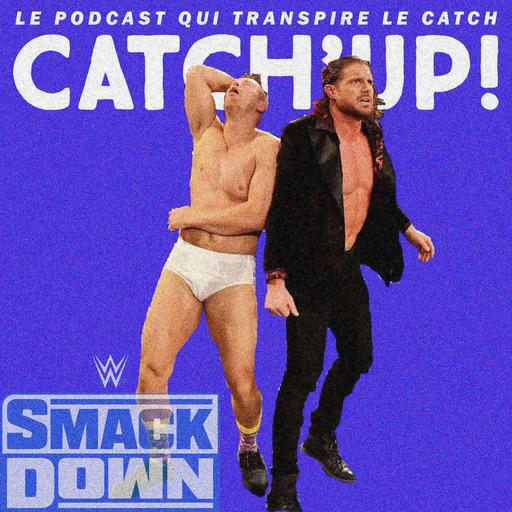 Catch'up! WWE Smackdown du 18 septembre 2020 — Une Miz en slip