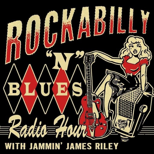 Scott Hinds from The Royal Hounds co-host/ Rockabilly N Blues Radio Hour 07-15-19