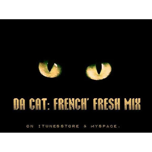 Mix by Da Cat #28 : French' Fresh Mix