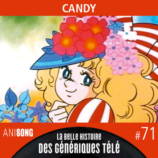 La Belle Histoire des Génériques Télé #71 | Candy
