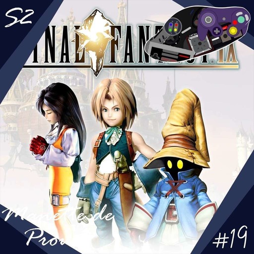 Manette de Proust S2 #19 : Final Fantasy 9 (avec Quiiiche)