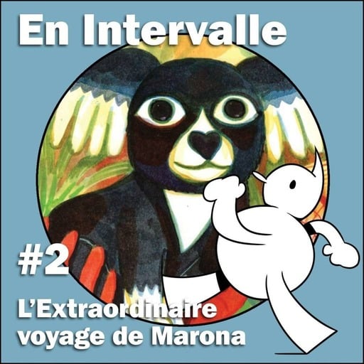 L'Extraordinaire Voyage de Marona (En Intervalle #2)