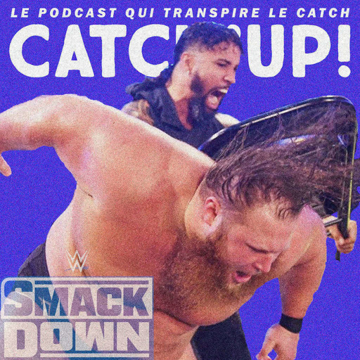 Catch'up! WWE Smackdown du 27 novembre 2020 - Reprise des hostilités