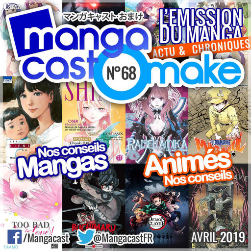 Mangacast Omake n°68 – Avril 2019