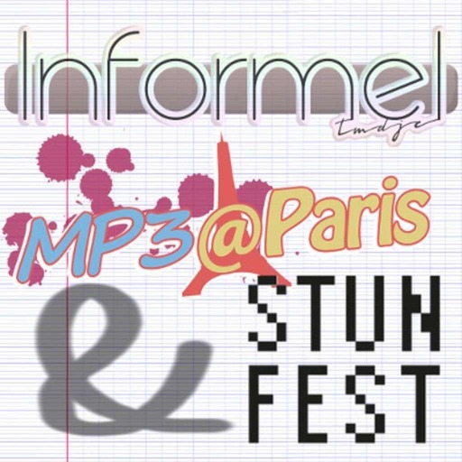 Informel : MP3@Paris et Stunfest
