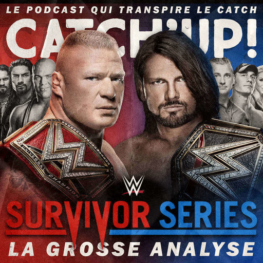 Catch'up! WWE Survivor Series 2017