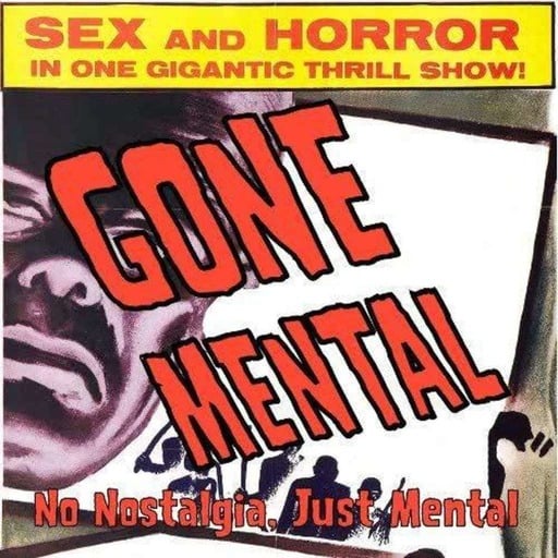 Gone Mental Episode 331