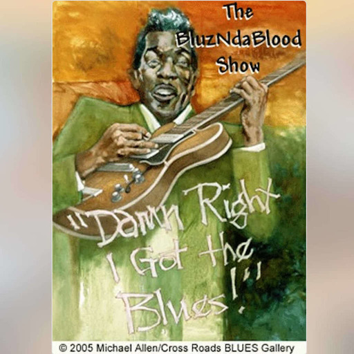 The BluzNdaBlood Show #423, Blues So Funky You Can Smell It!!!