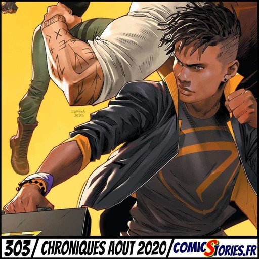 ComicStories #303 - Chroniques Août 2020