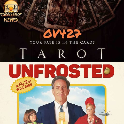OV427 - Tarot (2024) & Unfrosted (2024) - Guest: Sam Watermeier