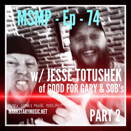 MSMP 74: Jesse Totushek (Part 2)