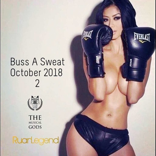 Buss A Sweat : October 2018 Part 2