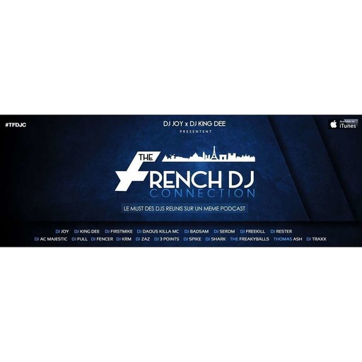 THE FRENCH CONNECTION DJ (PODCAST) (19 DJS)