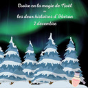 Calendrier de l'Avent - Croire en la magie de Noël ou les deux histoires d'Obéron - 2 décembre