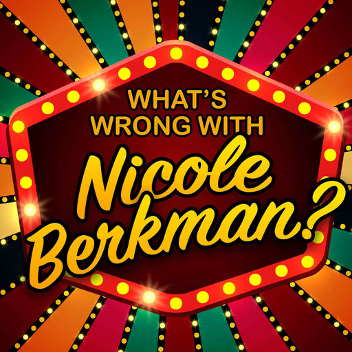 What's Wrong with Nicole Berkman?