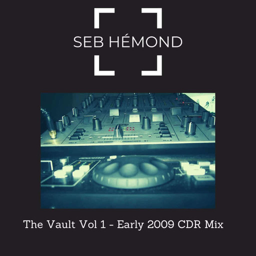From The Vault Vol 1 – Early 2009 CDR Mix