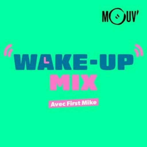 Le Wake-up mix du lundi 01 avril 2024