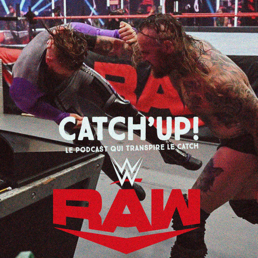 Catch'up! WWE Raw du 20 juillet 2020 — Extrême Monday