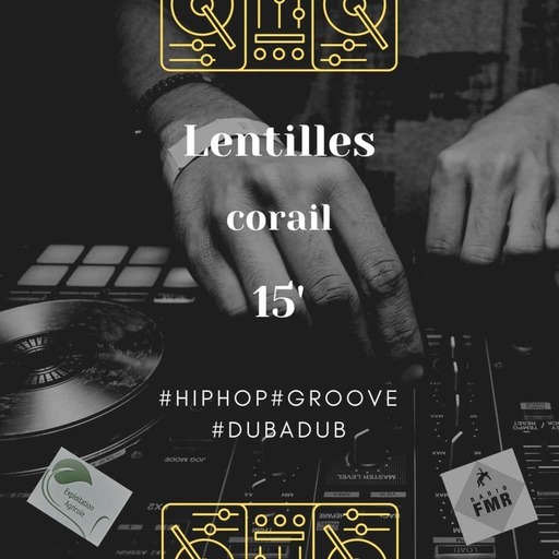 Lentilles corail - HipHop & Groove Style - 15'
