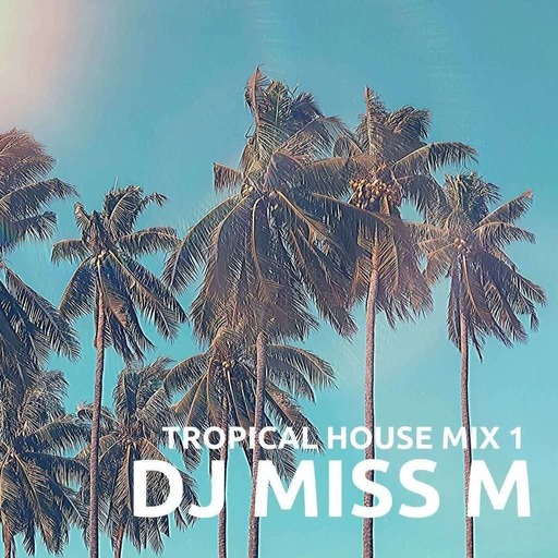 Tropic House Session - #tropicalhouse
