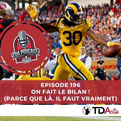 TDA Podcast n°196 : Rams, Patriots, Bills… on fait le bilan d’un mois fou !