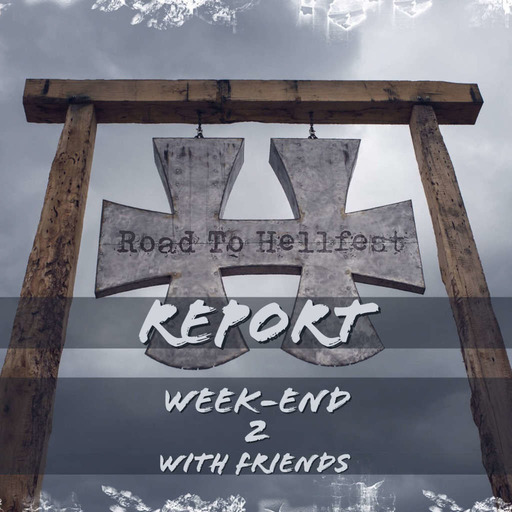 Road To Hellfest Report WE2
