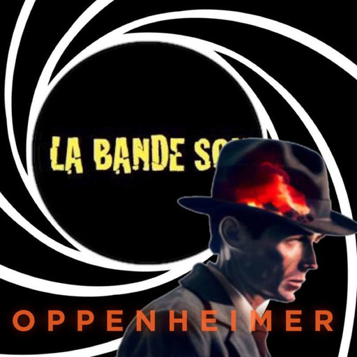 LA BANDE SON - "Oppenheimer"