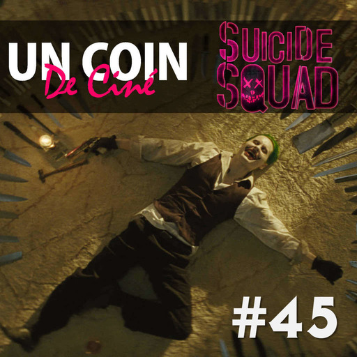 #45 - Suicide Squad