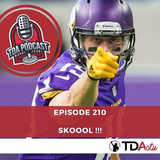 TDA Podcast n°210 : Skoooooool !