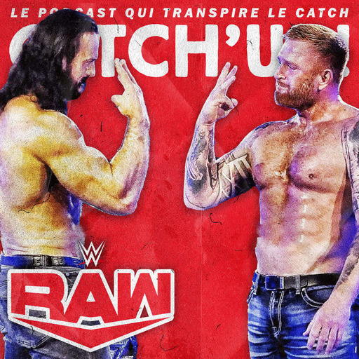 Catch'up! WWE Raw du 6 juillet 2020 — Un roman d'amitié