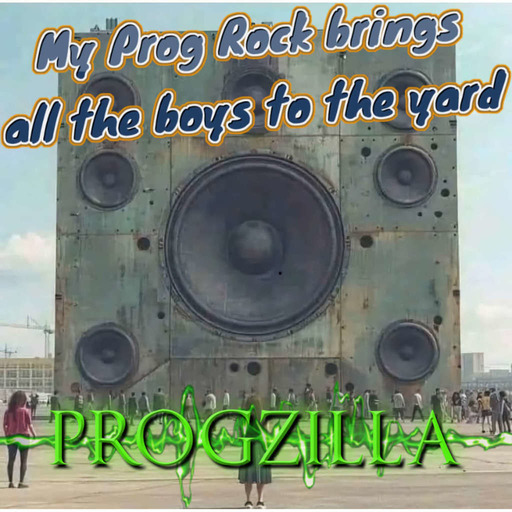Live From Progzilla Towers - Edition 509