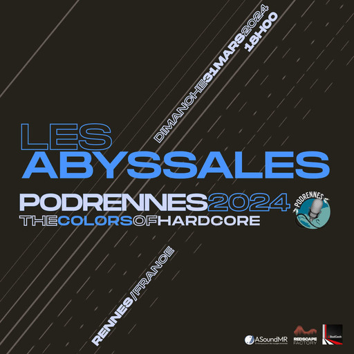 🌊 Les Abyssales x PodRennes2024: The Colors Of Hardcore - Bande Annonce 🎚️