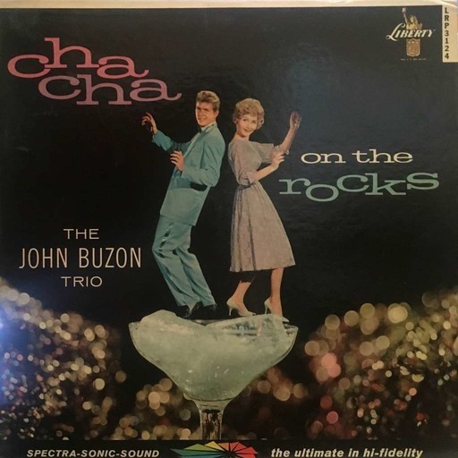 Cha-Cha on the Rocks by The John Buzon Trio